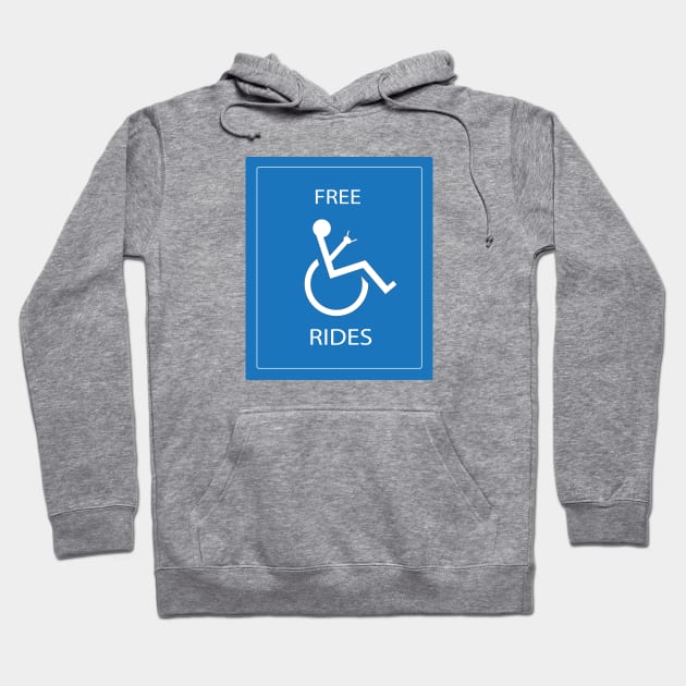 Free Rides Wheelchair Hoodie by geekspeaker